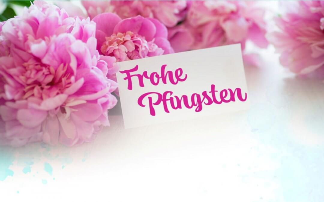 FROHE PFINGSTEN
